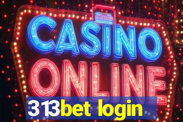 313bet login